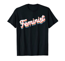 Load image into Gallery viewer, Feminism T-shirt Feminist Tee Shirt