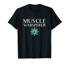 Load image into Gallery viewer, Massage Therapist Tshirt Muscle Whisperer