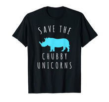 Load image into Gallery viewer, SAVE THE CHUBBY UNICORNS T-Shirt