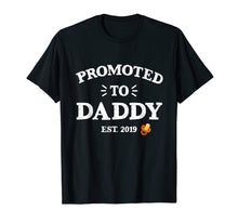 Load image into Gallery viewer, Mens pregnancy announcement for dad Promoted to Daddy 2019 Tshirt T-Shirt