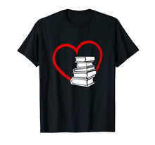 Load image into Gallery viewer, Gift T-Shirt For Book Lovers