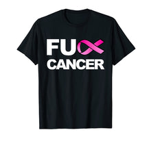 Load image into Gallery viewer, Fuck Cancer Tshirt for Breast Cancer Awareness T-Shirt