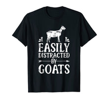 Load image into Gallery viewer, Easily Distracted By Goats T Shirt Goat Women Men Girls Farm