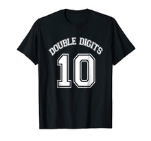 Load image into Gallery viewer, Kids 10th Birthday Double Digits Day T-Shirt