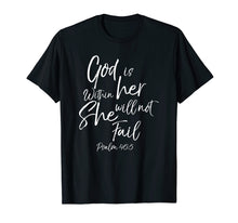 Load image into Gallery viewer, God is Within Her Christian Woman Shirt Bible Verse Proverbs