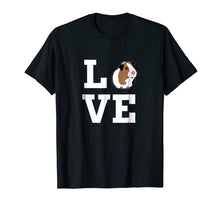 Load image into Gallery viewer, I Love Guinea Pigs Guinea Pig Tshirt Funny Guinea Pig Shirts