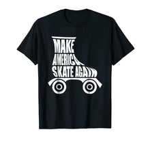 Load image into Gallery viewer, Make America Skate Again Roller Skating Cute T-Shirt