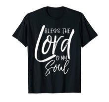 Load image into Gallery viewer, Bless the Lord O My Soul Shirt Vintage Christian T-Shirt