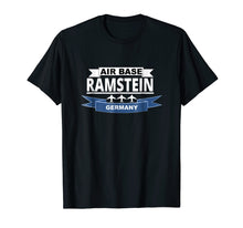 Load image into Gallery viewer, U.S. Army Air Base Ramstein Germany Veterans T-Shirt