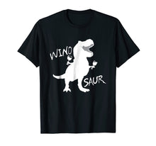 Load image into Gallery viewer, Winosaurus Dinosaur: Wine Drinking Winosaur Shirt