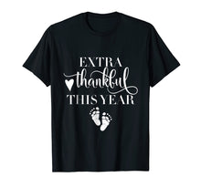Load image into Gallery viewer, Extra Thankful This Year Love Funny Turkey Pregnancy T shirt