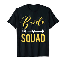 Load image into Gallery viewer, Bachelorette Party Shirts - Bridesmaids Bride Squad Shirt