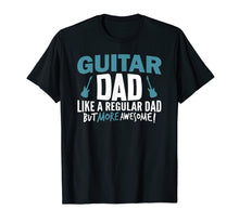 Load image into Gallery viewer, Mens Guitar Dad Shirt Awesome Fathers Day Gift Player Musician