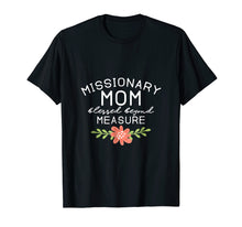 Load image into Gallery viewer, Missionary Mom Blessed TShirt