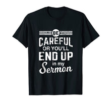 Load image into Gallery viewer, Funny Minister Shirt Pastor Appreciation Gift Sermon Tee