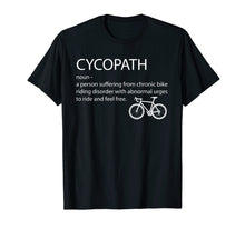 Load image into Gallery viewer, Cycopath shirt funny bicycle cyclist t-shirt humor