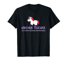 Load image into Gallery viewer, Unicorn Teacher Shirt, Funny Cute Back School Teaching Gift