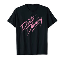 Load image into Gallery viewer, Dirty Dancing Title T-Shirt