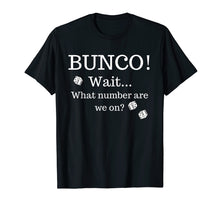 Load image into Gallery viewer, Funny Bunco Shirt What Number Are We On?