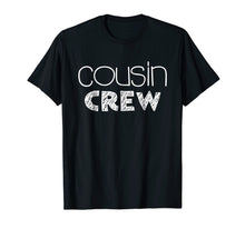 Load image into Gallery viewer, Cousin Crew T-Shirt