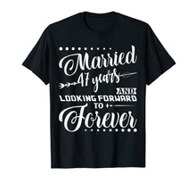 Load image into Gallery viewer, Married 47 Years Shirt For 47th Wedding Anniversary