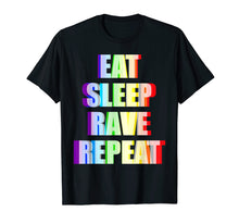 Load image into Gallery viewer, 3D Effect Eat Sleep Rave Repeat T-Shirt For Ravers
