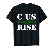 Load image into Gallery viewer, C Us Rise Boston Celtic T-Shirt