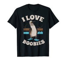 Load image into Gallery viewer, Funny I Love Boobies Gift T-Shirt for Birdwatchers