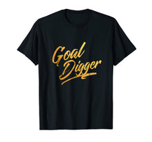 Load image into Gallery viewer, Funny Pun Shirt - Goal Digger
