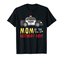 Load image into Gallery viewer, Police Car Mom Of The Birthday Boys T-shirt