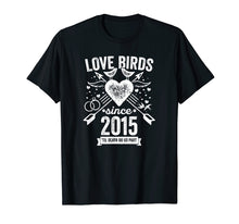 Load image into Gallery viewer, 4th Wedding Anniversary Couples Shirt Love Birds Since 2015