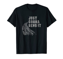Load image into Gallery viewer, Just Gonna Send It T Shirt Offroad Distressed Men Boys Girls