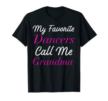 Load image into Gallery viewer, Dance Grandma Shirt