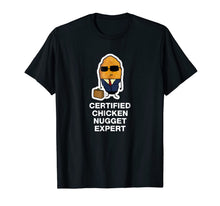 Load image into Gallery viewer, Certified Chicken Nugget Expert T-Shirt