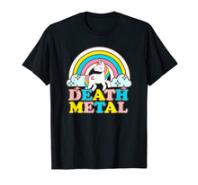 Load image into Gallery viewer, Death Metal Funny Rainbow Unicorn Novelty T-Shirt