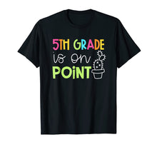 Load image into Gallery viewer, Cactus Teacher Shirt - Cute 5th Grade Teacher Shirt