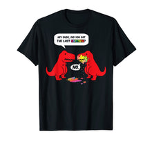 Load image into Gallery viewer, Funny T Rex Did you eat the Last Unicorn Dinosaur Gift Shirt