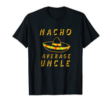 Load image into Gallery viewer, Not Your Average Uncle Family Relative TShirt
