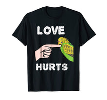 Load image into Gallery viewer, Love Hurts Budgie Parakeet Parrot Tshirt Valentine's Day