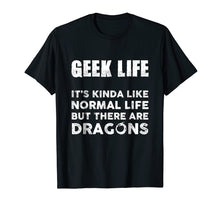 Load image into Gallery viewer, Funny Geek Life Dungeon Dragons Dice Gaming T-Shirt
