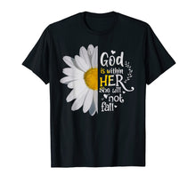 Load image into Gallery viewer, God is within her she will not fall Tshirt Christian shirt