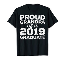 Load image into Gallery viewer, Mens Proud Grandpa Of A 2019 Graduate T-Shirt Class Graduation