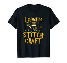 Load image into Gallery viewer, I Practice Stitch Craft Cross Stitch T-Shirt Funny Gift