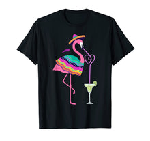 Load image into Gallery viewer, Funny Cinco De Mayo Margarita Flamingo Drinking Tshirt Gift