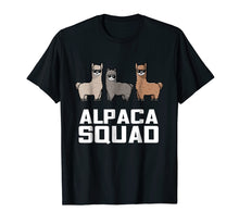 Load image into Gallery viewer, Funny Alpaca T-Shirt for Alpaca Squad Lovers