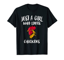 Load image into Gallery viewer, Just A Girl Who Loves Chickens T-Shirt Funny Rooster Gift