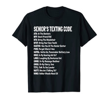 Load image into Gallery viewer, Funny Senior Citizen's Texting Code T Shirt Gift