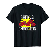 Load image into Gallery viewer, Farkle Champion Shirt Dice Game Tee for Champs