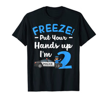 Load image into Gallery viewer, Freeze! Put Your Hands Up! I'm 2 Shirt Birthday Boy Gift
