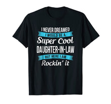 Load image into Gallery viewer, Funny Daughter in Law Tshirts Gift